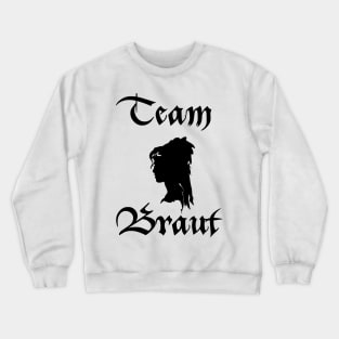 team Braut Crewneck Sweatshirt